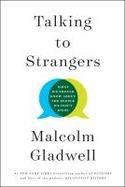 Details for Talking to Strangers : What We Should Know about the People We Don't Know
